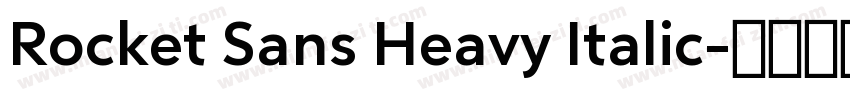 Rocket Sans Heavy Italic字体转换